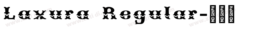 Laxura Regular字体转换